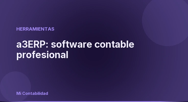 a3ERP: software contable profesional