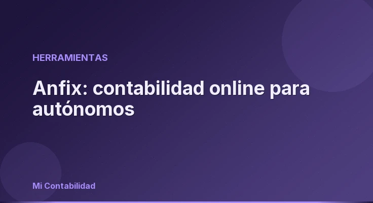 Anfix: contabilidad online para autónomos