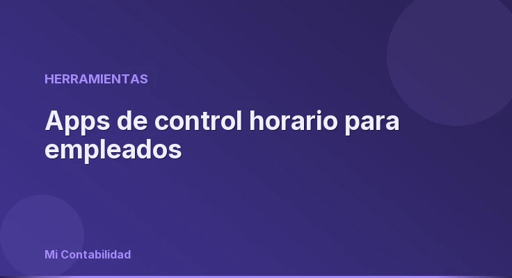 Apps de control horario para empleados