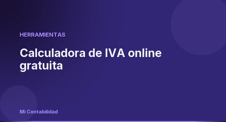 Calculadora de IVA online gratuita