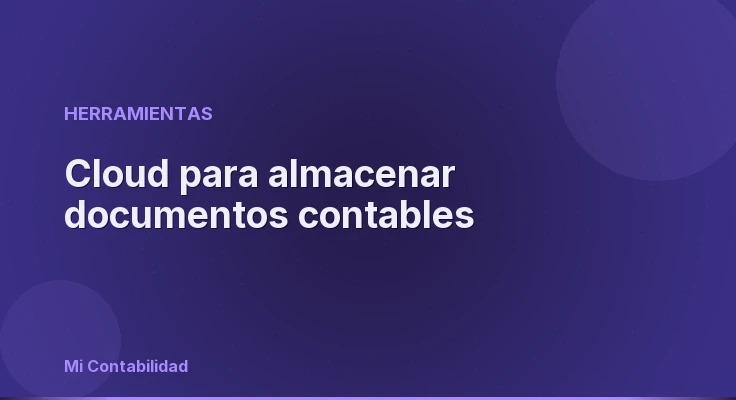Cloud para almacenar documentos contables