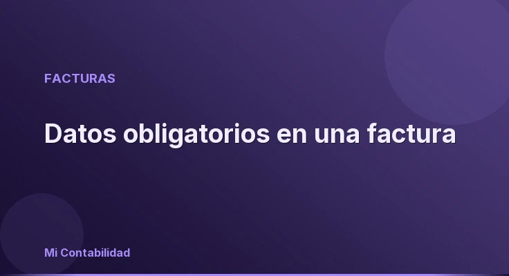 Datos obligatorios en una factura
