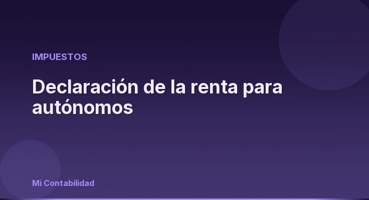 Declaración de la renta para autónomos