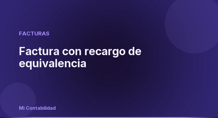 Factura con recargo de equivalencia