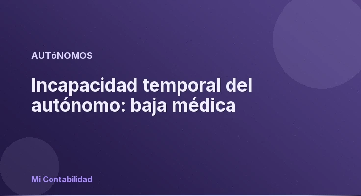 Incapacidad temporal del autónomo: baja médica