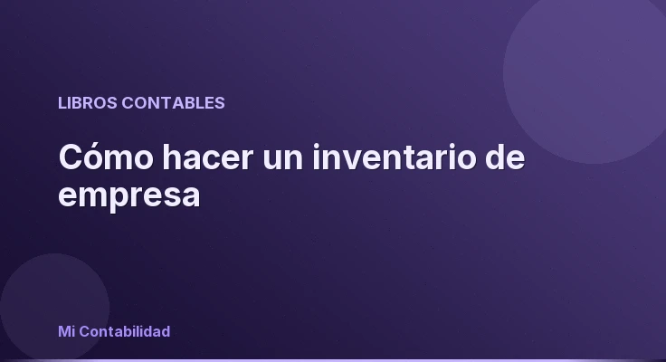 Cómo hacer un inventario de empresa
