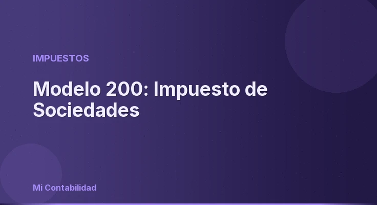 Modelo 200: Impuesto de Sociedades
