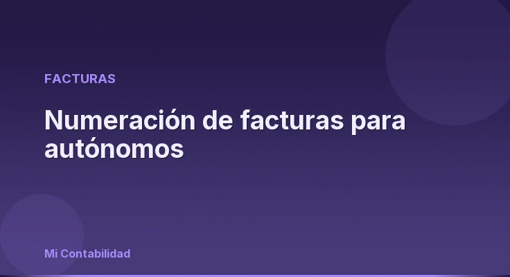 Numeración de facturas para autónomos
