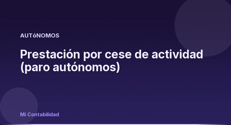 Prestación por cese de actividad (paro autónomos)