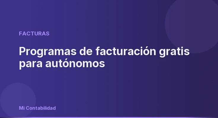 Programas de facturación gratis para autónomos