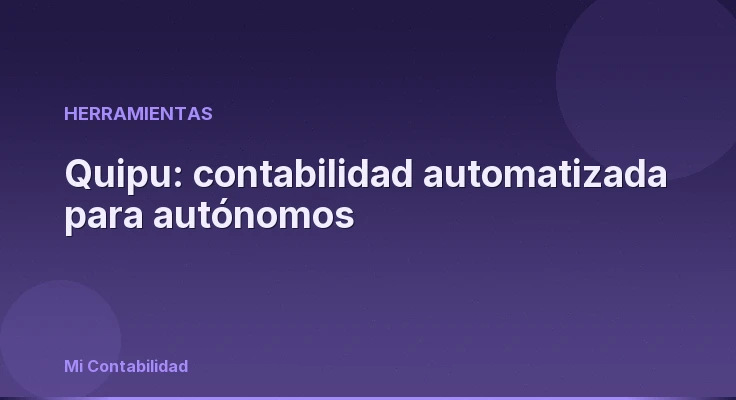 Quipu: contabilidad automatizada para autónomos