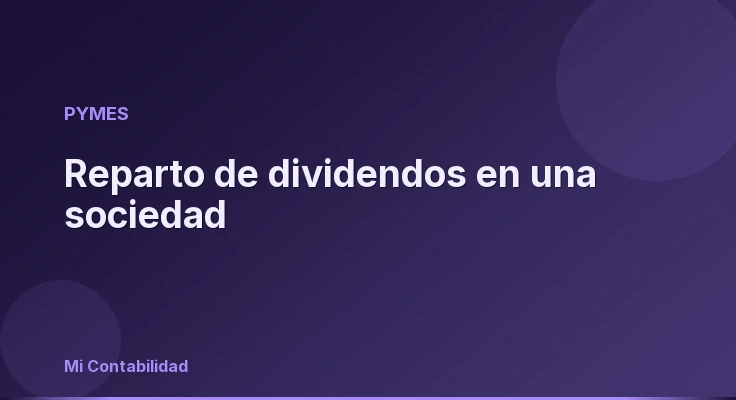 Reparto de dividendos en una sociedad